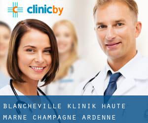 Blancheville klinik (Haute-Marne, Champagne-Ardenne)