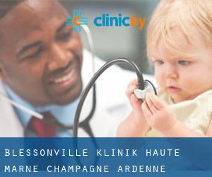 Blessonville klinik (Haute-Marne, Champagne-Ardenne)