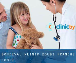 Bondeval klinik (Doubs, Franche-Comté)