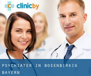 Psychiater in Bösenbirkig (Bayern)