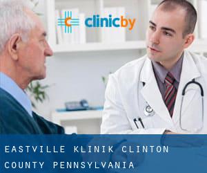 Eastville klinik (Clinton County, Pennsylvania)