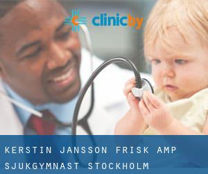 Kerstin Jansson Frisk & Sjukgymnast... (Stockholm)