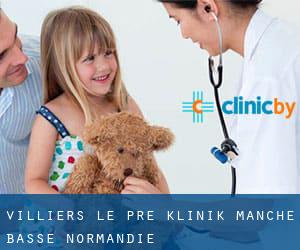 Villiers-le-Pré klinik (Manche, Basse-Normandie)