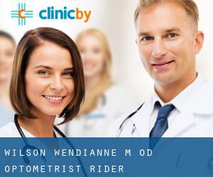 Wilson Wendianne M OD Optometrist (Rider)