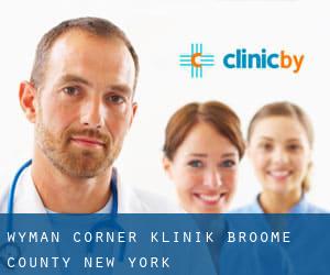Wyman Corner klinik (Broome County, New York)
